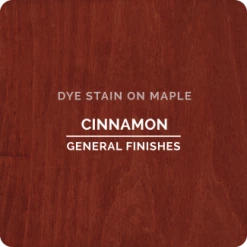 Cinnamon Dye Stain General Finishes