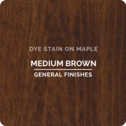 Medium Brown Dye Stain General Finishes