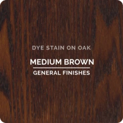 Medium Brown Dye Stain General Finishes