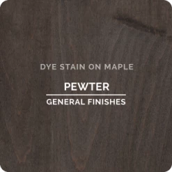 Pewter Dye Stain General Finishes